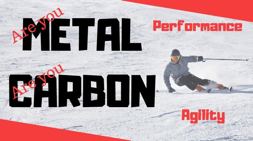 Skis with metal (Ti - Titanal) versus Carbon (C)