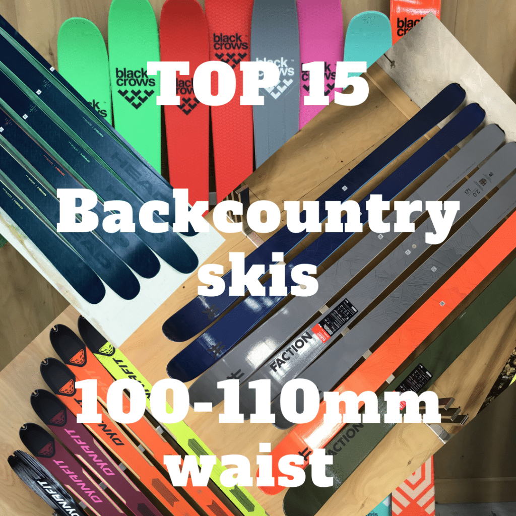 Backcountry skis 100-110mm waist